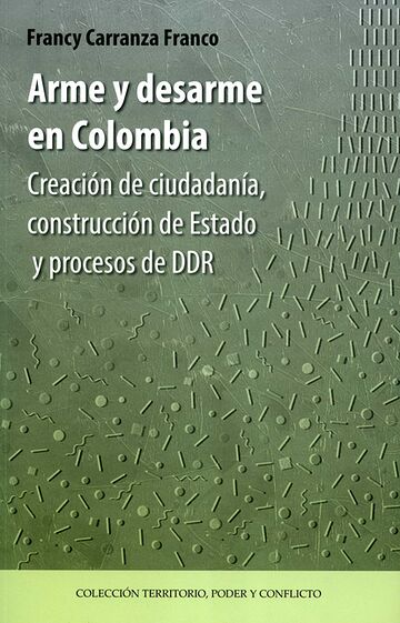 Arme y desarme en Colombia....