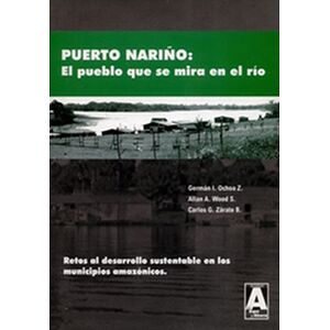 Puerto Nariño: El pueblo...