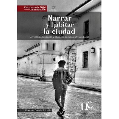 Narrar y habitar la ciudad