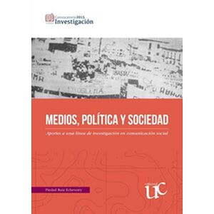 Medios, política y sociedad