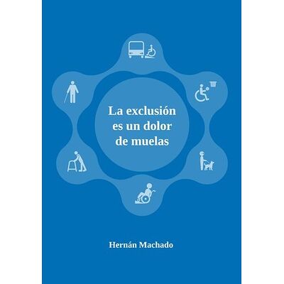 La exclusión es un dolor de...
