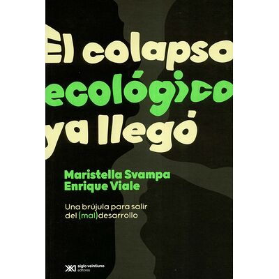 El colapso ecológico ya...