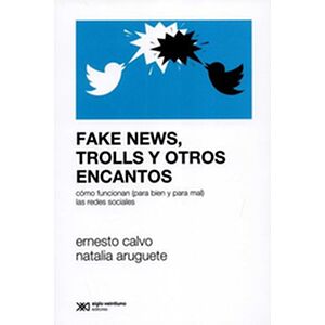 Fake news trolls y otros...