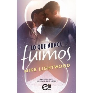 Lo que nunca fuimos