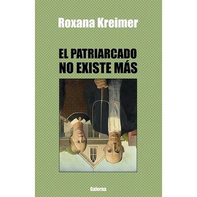 El patriarcado no existe más