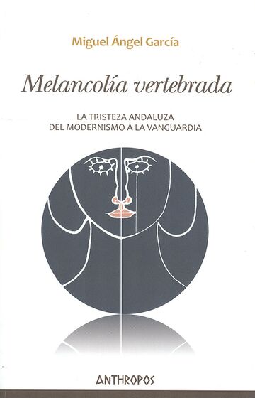 Melancolía vertebrada. La...