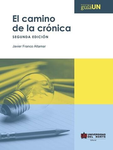 Camino de la crónica, El