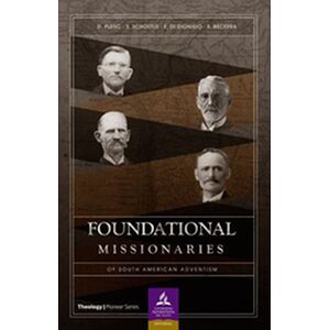 Foundational missionaries...