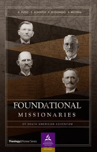 Foundational missionaries...