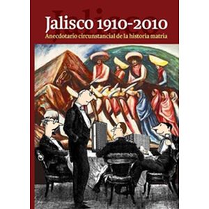 Jalisco 1910-2010