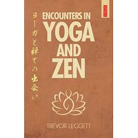 Encounters in Yoga and Zen