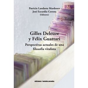 Gilles Deleuze y Félix...
