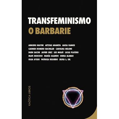 Transfeminismo o barbarie