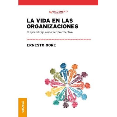 La vida en las organizaciones