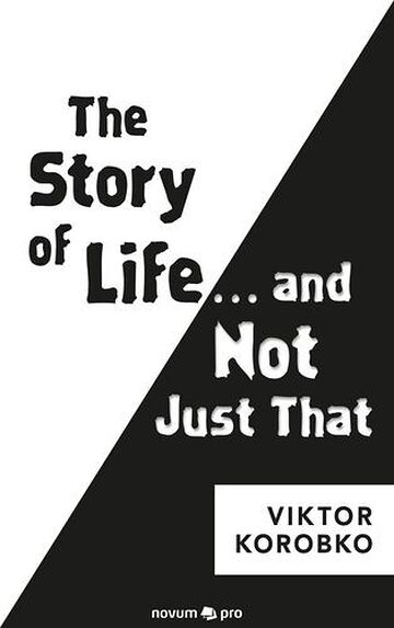 The Story of Life … and Not...