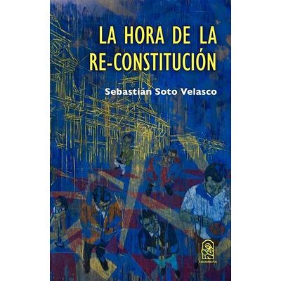 La hora de la Re-Constitución