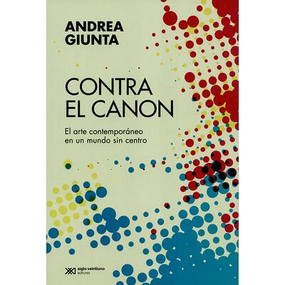 Contra el canon. El arte...