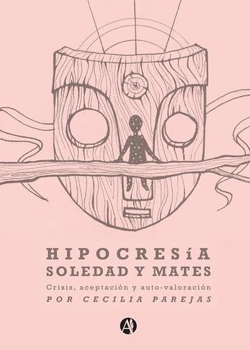 Hipocresía, soledad y mates