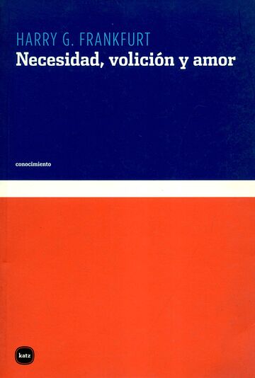 Necesidad, volición y amor