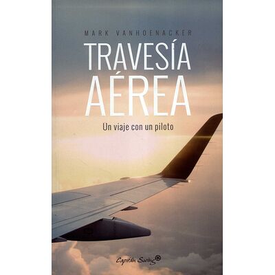 Travesía aérea. Un viaje...