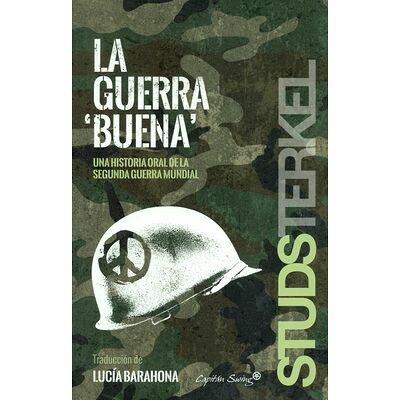 La guerra buena. Una...