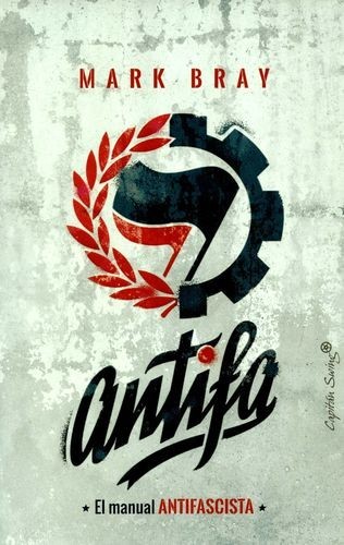Antifa. El manual antifascista