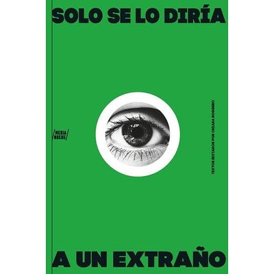 Solo se lo diría a un extraño