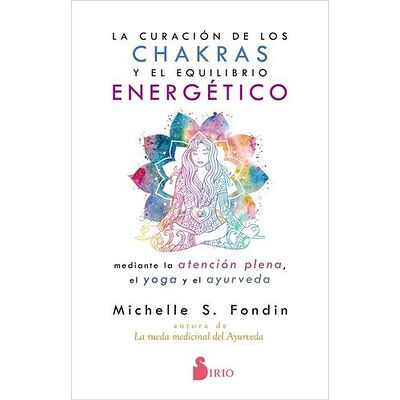 La curación de los chakras...