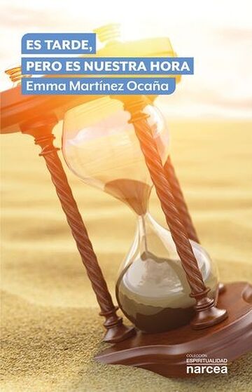 Es tarde, pero es nuestra hora