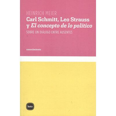 Carl Schmitt, Leo Strauss y...