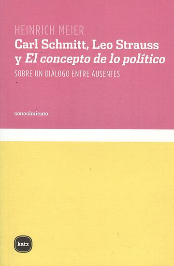 Carl Schmitt, Leo Strauss y...