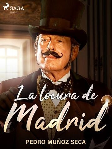Locura de Madrid, La
