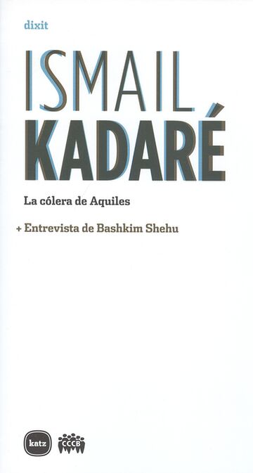 Ismail kadaré. La cólera de...