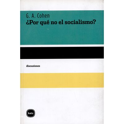 ¿Por qué no el socialismo?