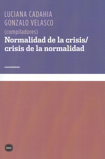 Normalidad de la crisis /...