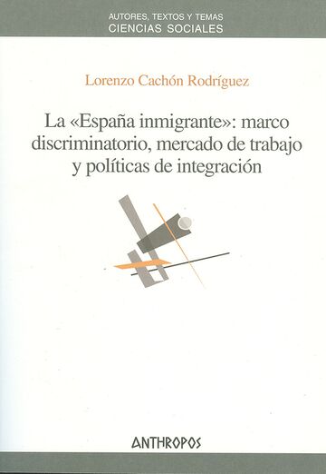 La españa inmigrante: marco...