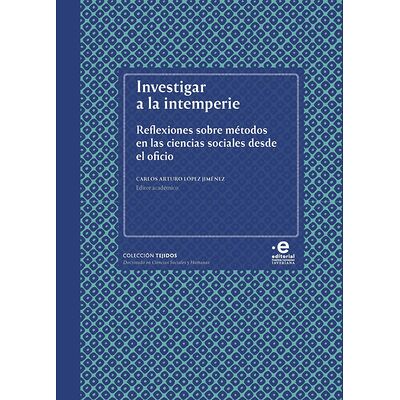 Investigar a la intemperie....