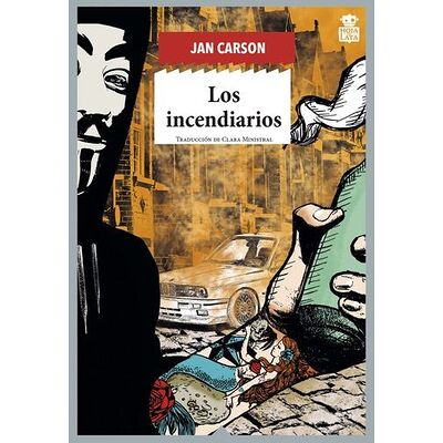 Incendiarios, Los