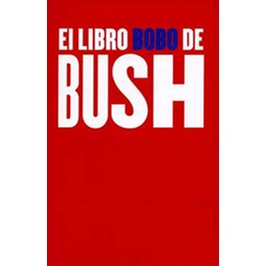 El libro bobo de Bush