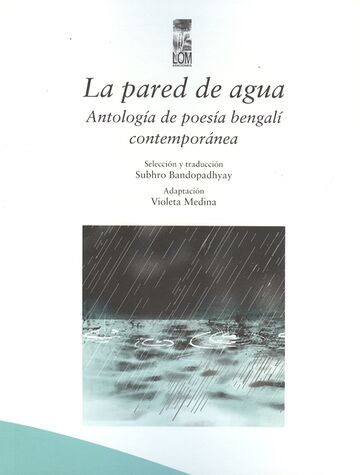 La pared de agua. Antología...