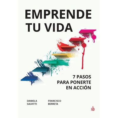 Emprende tu vida: 7 pasos...
