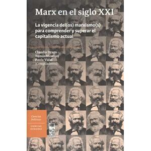 Marx en el siglo XXI. La...
