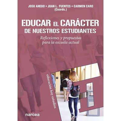 Educar el carácter de...
