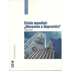 Crisis mundial: ¿Recesión o...