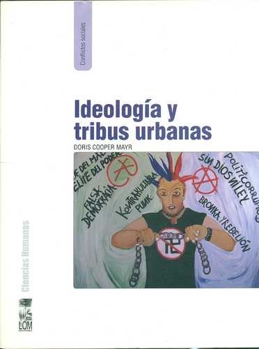 Ideología y tribus urbanas
