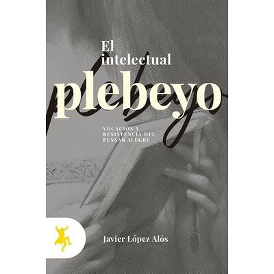 Intelectual plebeyo, El