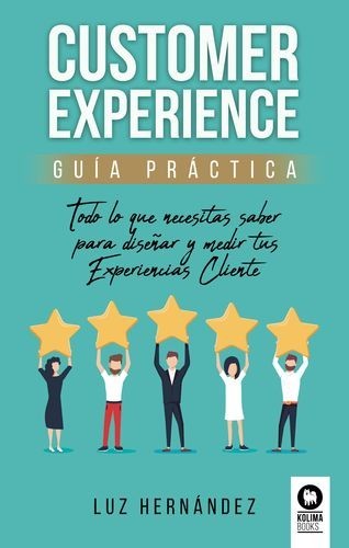 Customer Experience. Guía...