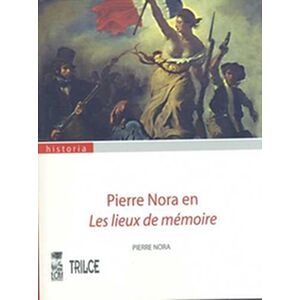 Pierre Nora en Les lieux de...