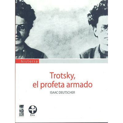 Trotsky, el profeta armado