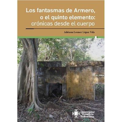 Fantasmas de Armero, o el...